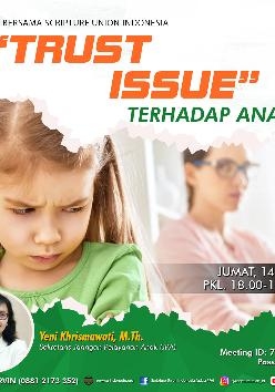 SBSUI - "Trust Issue" terhadap anak?