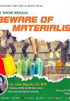SBSUI - Beware Of Materialism